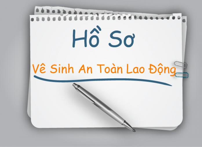 ho-so-ve-sinh-an-toan-lao-dong