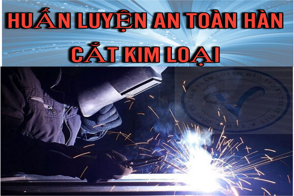 huan-luyen-an-toan-han-cat-kim-loai-ky-thuat-VIET