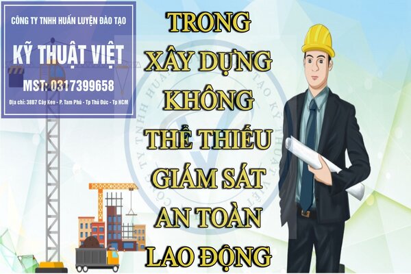 nganh-xay-dung-khong-the-thieu-giam-sat-an-toan