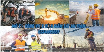 Mô tả công việc của giám sát an toàn lao động