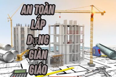 An toàn lắp dựng giàn giáo