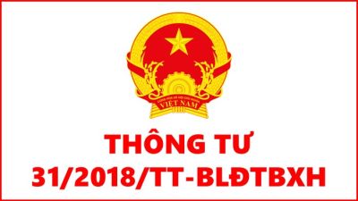 Thông tư 31/2018/TT-BLĐTBXH quy định chi tiết hoạt động huấn luyện an toàn, vệ sinh lao động