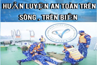 Huấn luyện an toàn làm việc trên sông , trên biển