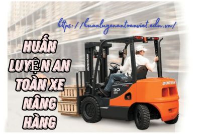 Huấn luyện an toàn xe nâng hàng